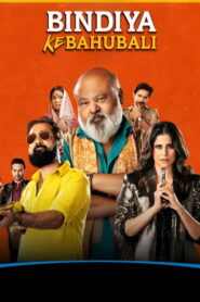 Bindiya Ke Bahubali (2025) Hindi Season 1 Complete